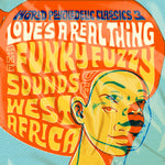 Various - Love's A Real Thing (The Funky Fuzzy Sounds Of West Africa) Vinyl 2LP album cover