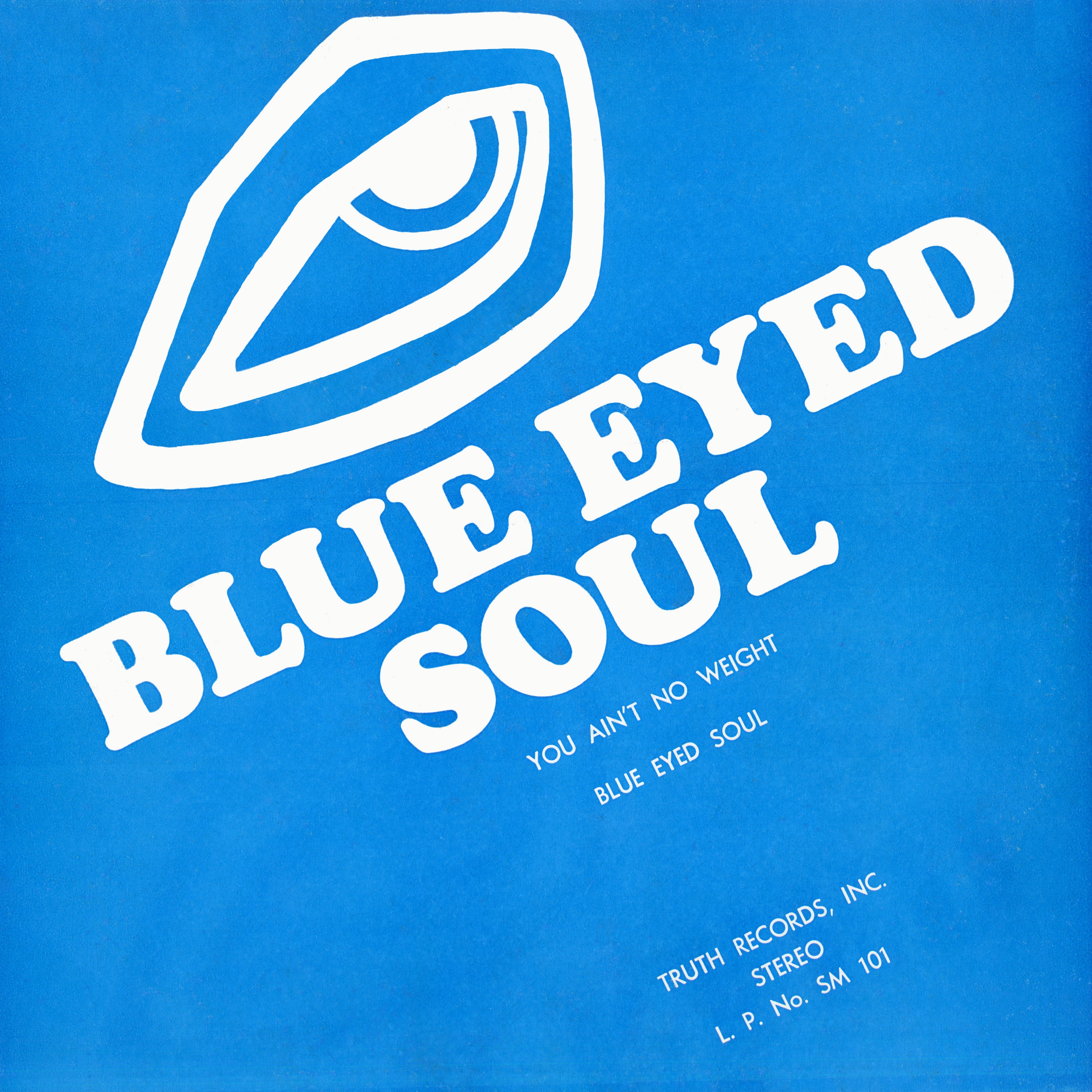 Blue Eyed Soul - You Ain't No Weight Vinyl LP album cover