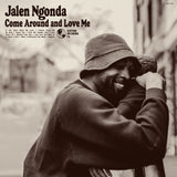 Jalen N'Gonda - Come Around And Love Me Vinyl LP album cover