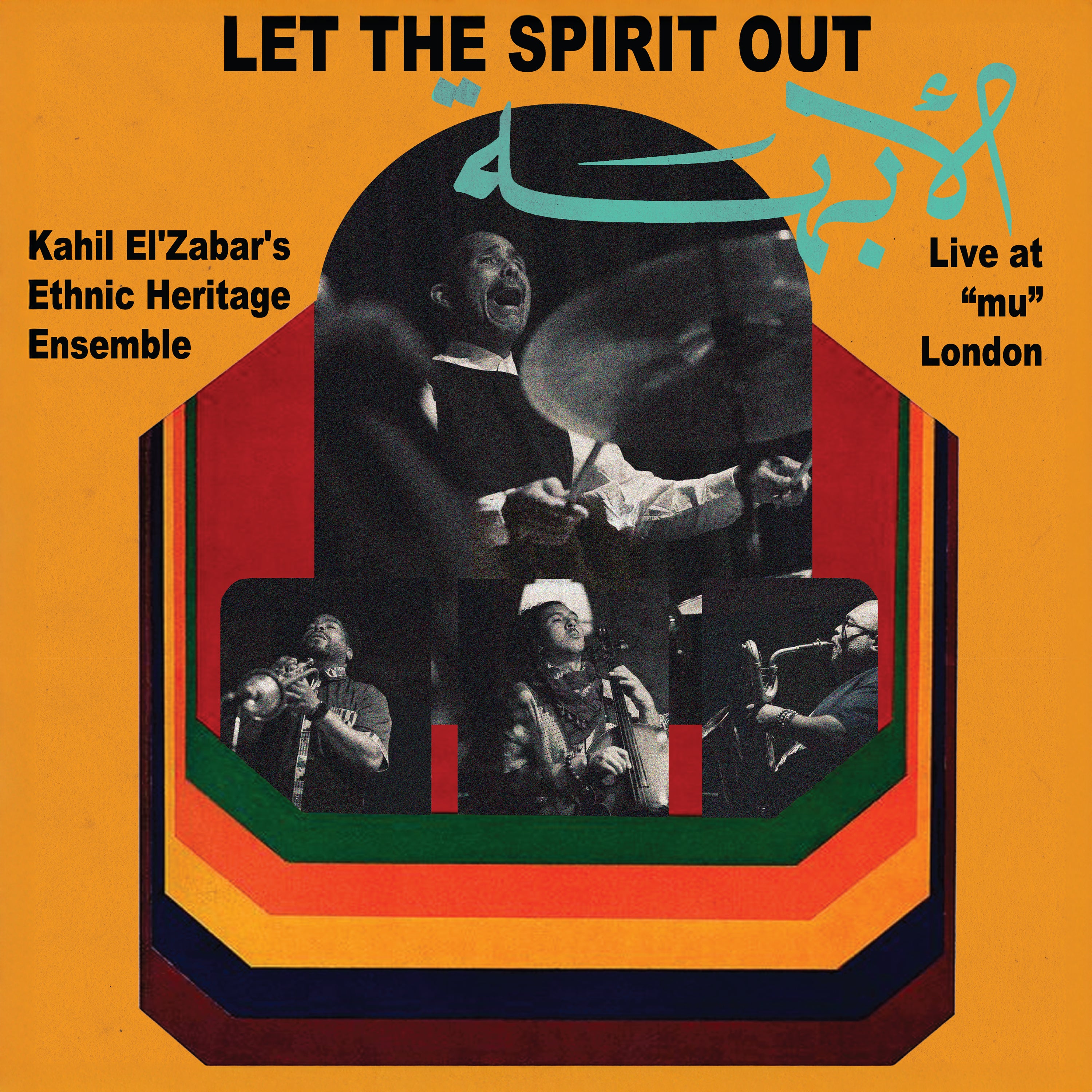 Kahil El'Zabar's Ethnic Heritage Ensemble - Let The Spirit Out, Live At "mu" London Vinyl 2LP album cover