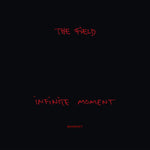 The Field - Infinite Moment Vinyl 2LP album cover