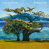 Chaos In The CBD - A Deeper Life Vinyl 2LP album cover
