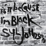 Syl Johnson - Is It Because I’m Black (Grey & Black Swirl Vinyl) Vinyl LP